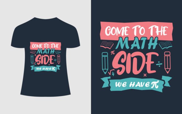 Come to the Math T-Shirt Design