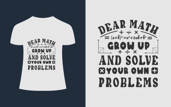 Dear Math Grow Math T-Shirt Design