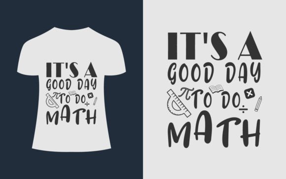 It’s a Good Day Math T-Shirt Design