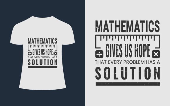 Mathematics Gives Math T-Shirt Design: A Comprehensive Guide for Creators and Educators